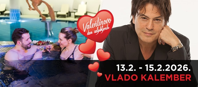 Romantično Valentinovo za dvoje u Grand Hotelu Sava – wellness i koncert Vlade Kalembera! 