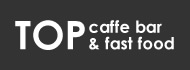 TOP caffe bar & fast food 